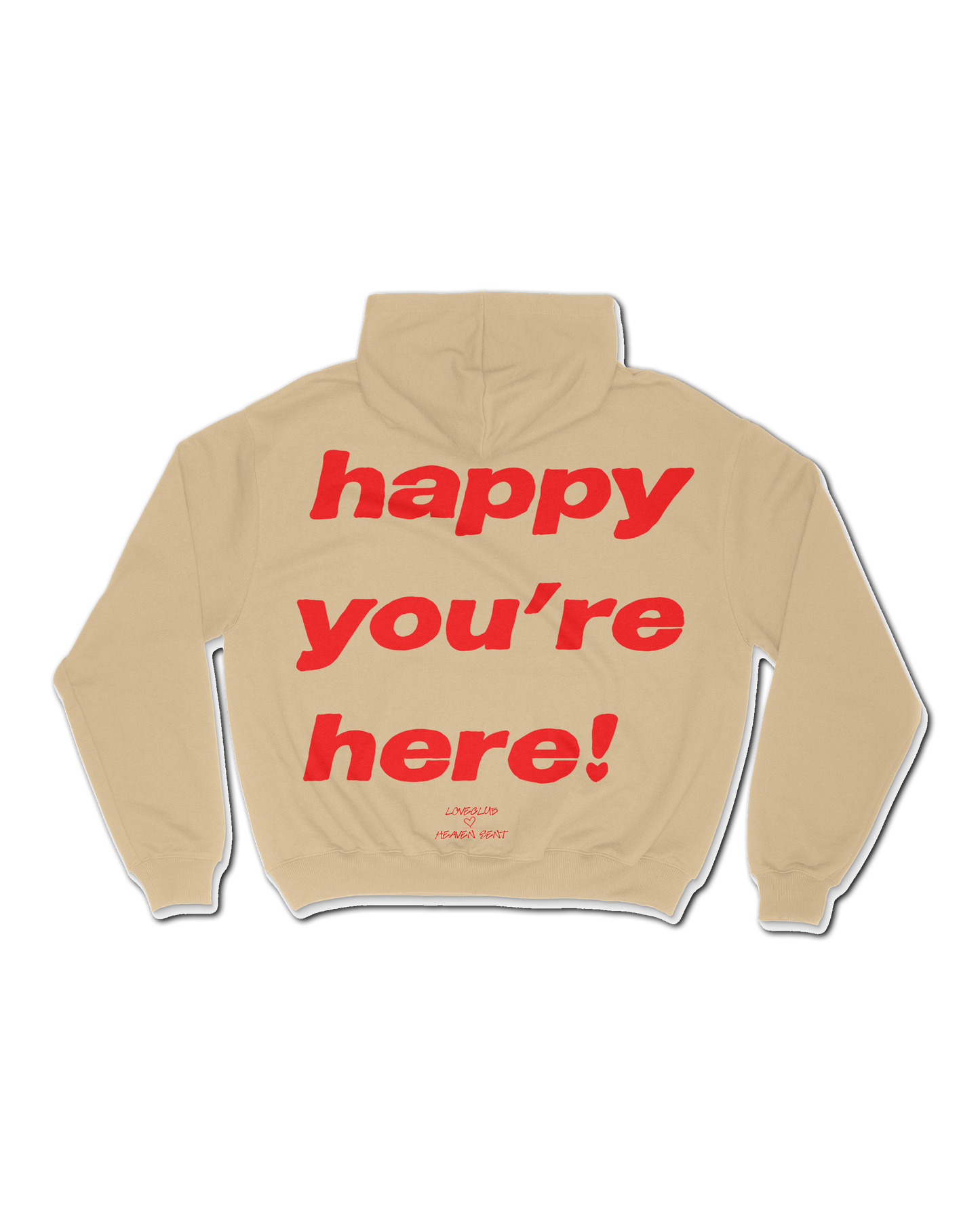 Happy You're Here Hoodie