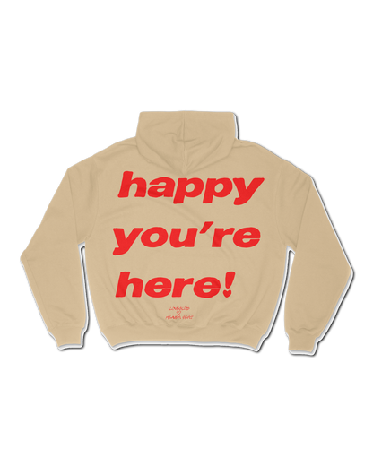 Happy You're Here Hoodie