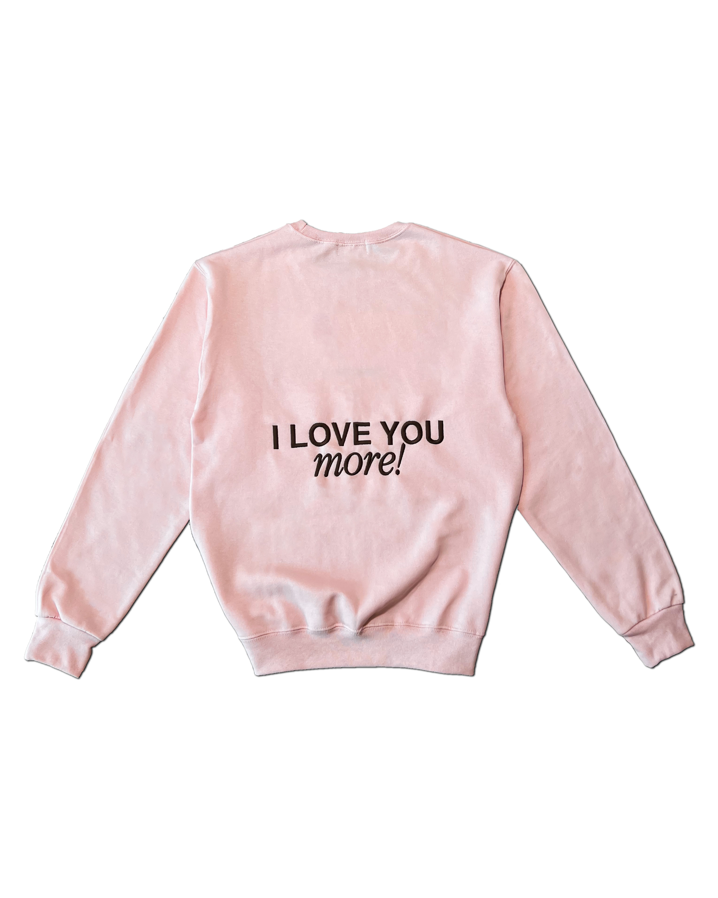 I Love You More Crewneck