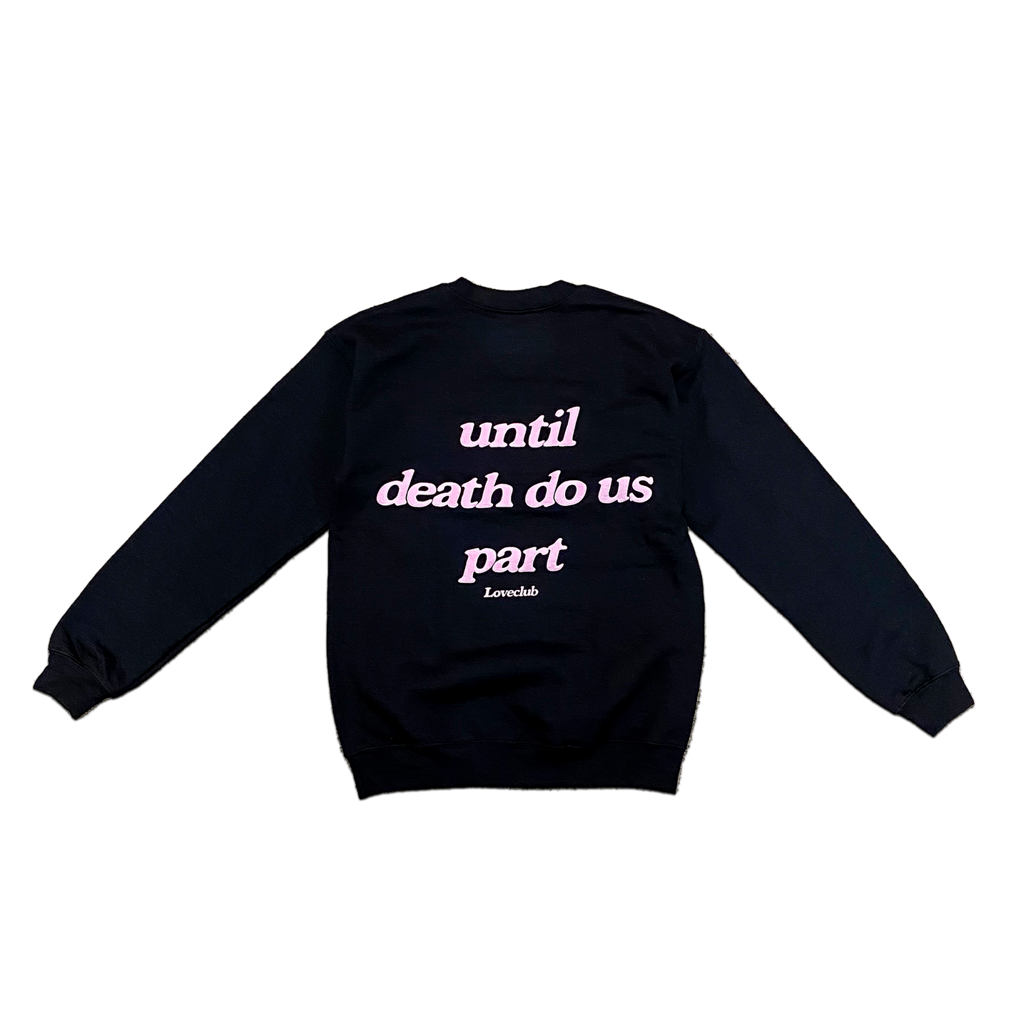 Until Death Do Us Part Puff Print Crewneck