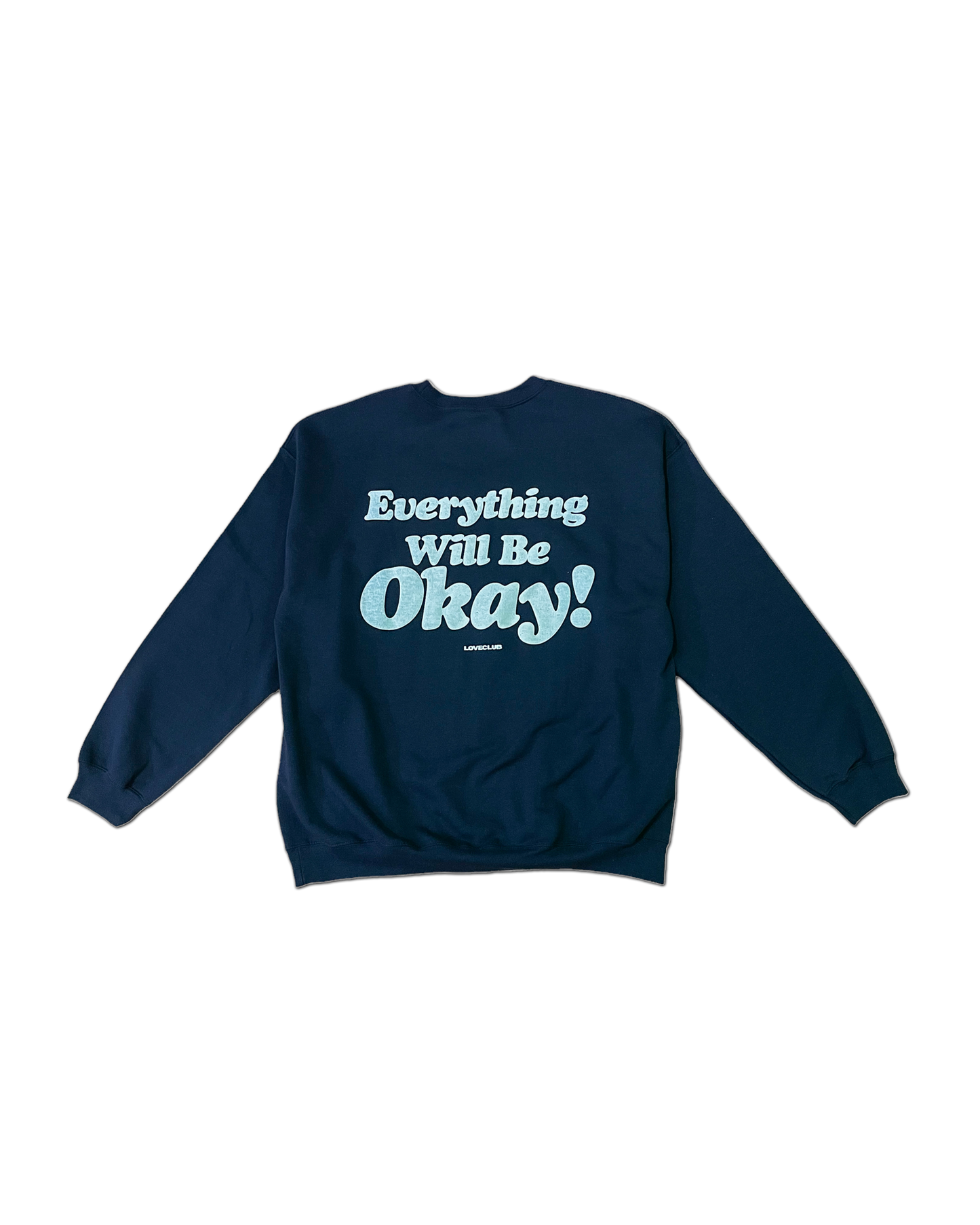 Its Okay Crewneck