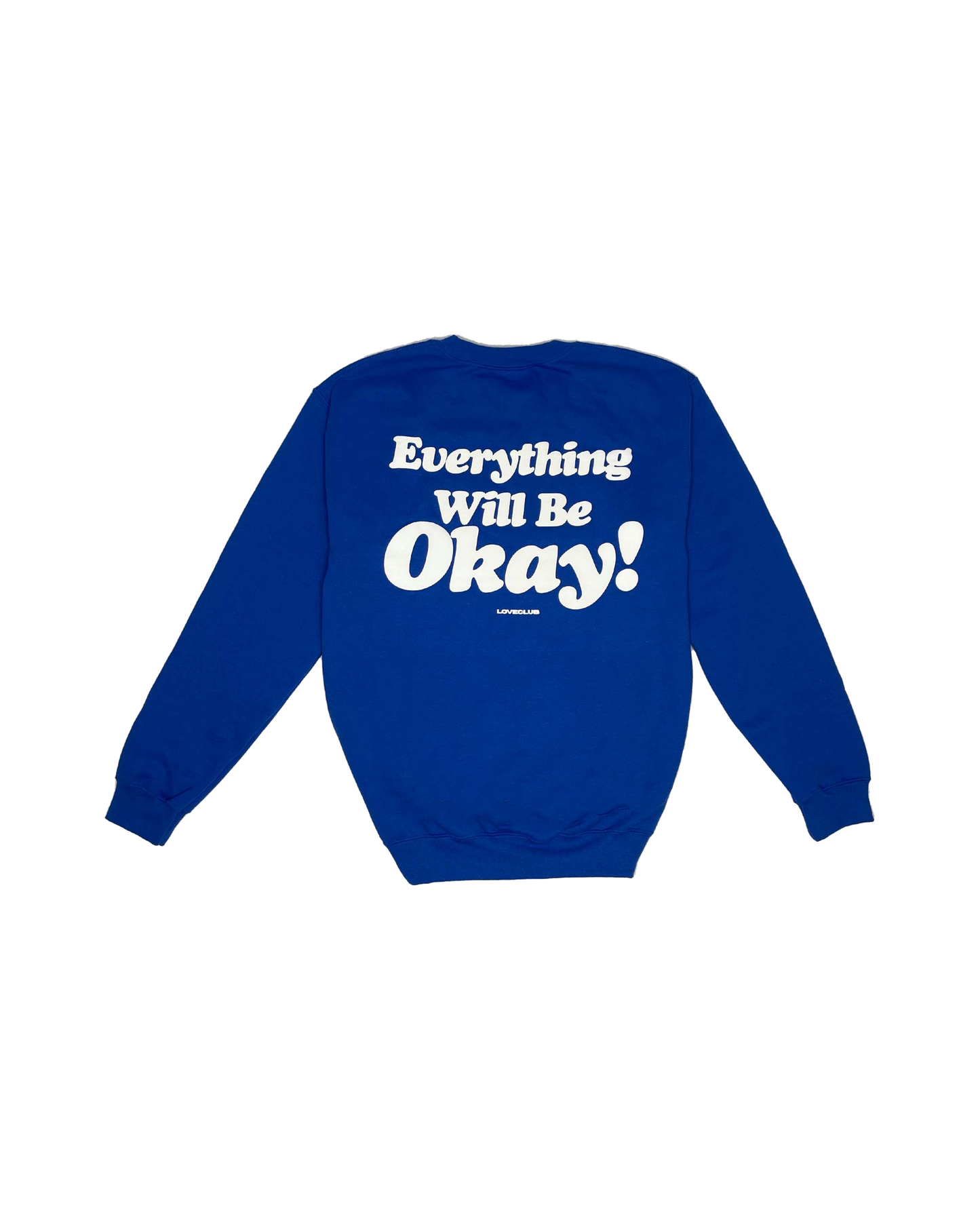 Its Okay Crewneck