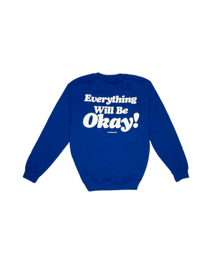 Its Okay Crewneck