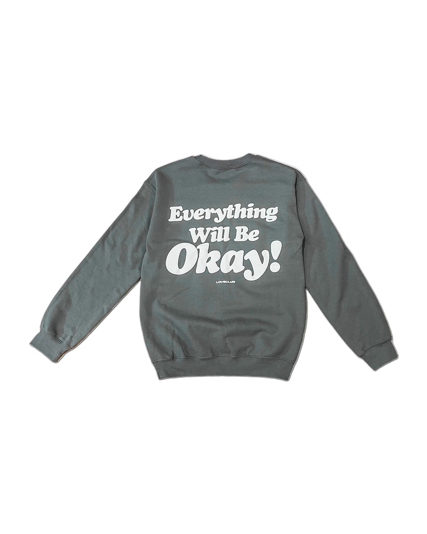 Its Okay Crewneck