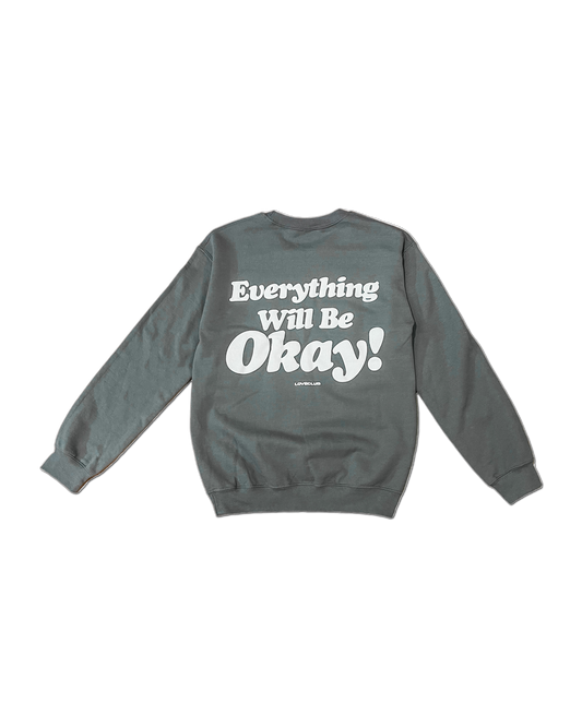 Its Okay Crewneck